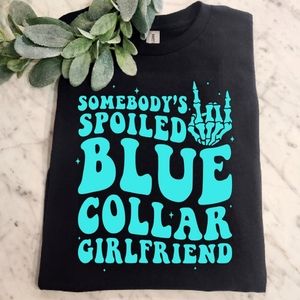 Spoiled blue collar girlfriend shirt cute popular trending retro blue